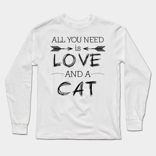 All you need is love and a cat #1 Long Sleeve T-Shirt